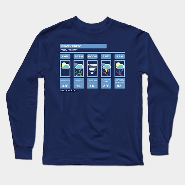 Stranger Forecast Long Sleeve T-Shirt by Gigan91